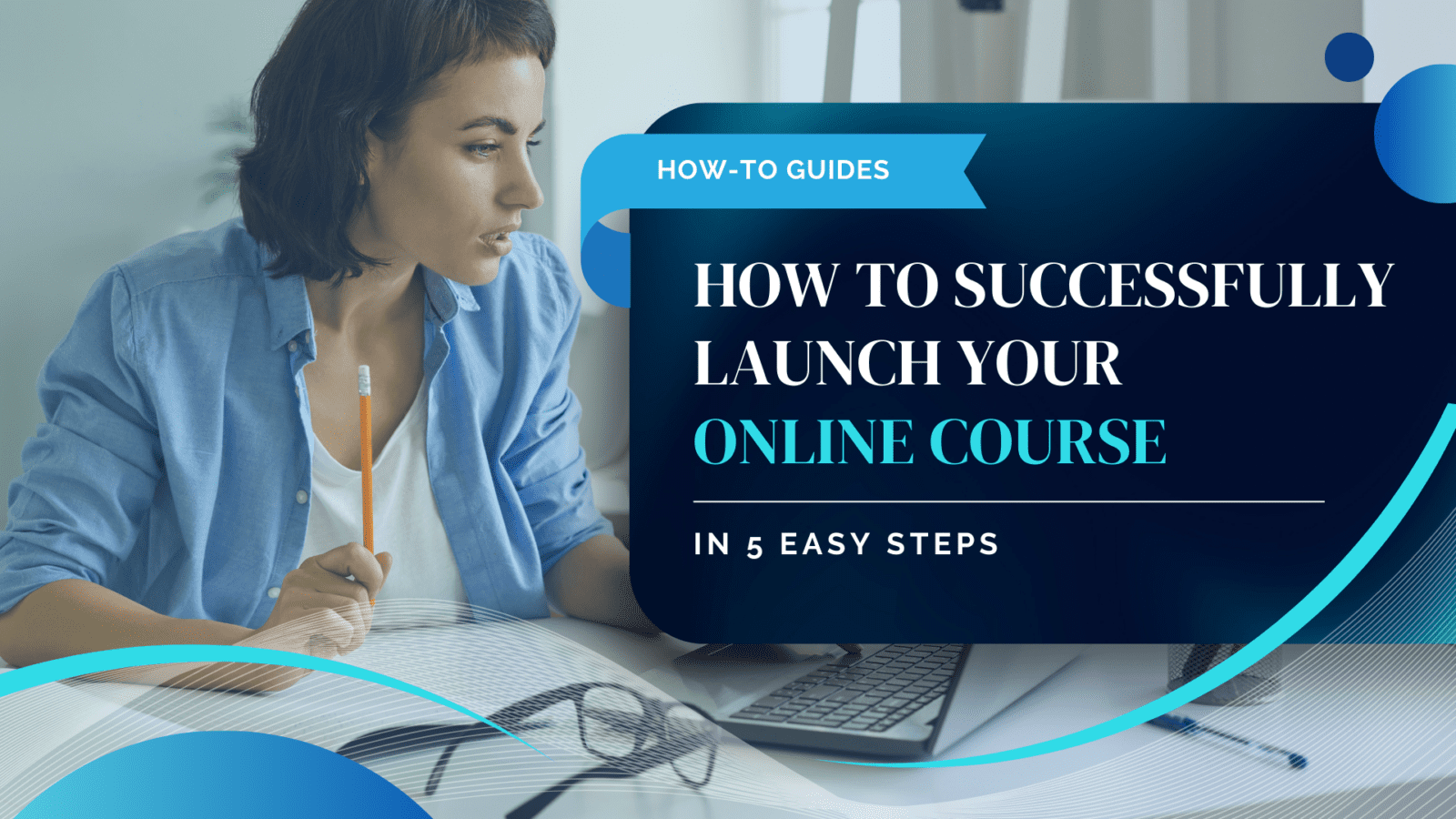 Amorette Digital Solutions - How to Successfully Launch Your Online Course in 5 Easy Steps