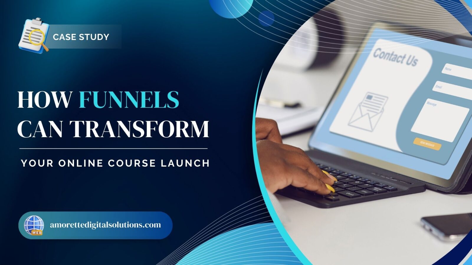 Amorette Digital Solutions - How to use funnels for a successful online course launch